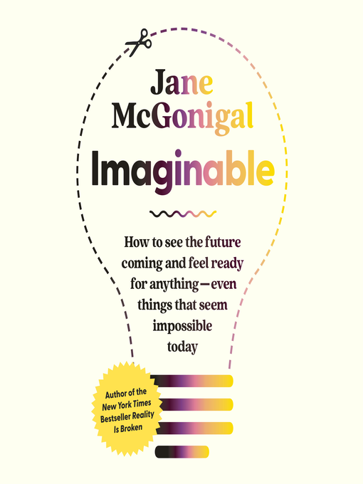 Title details for Imaginable by Jane McGonigal - Available